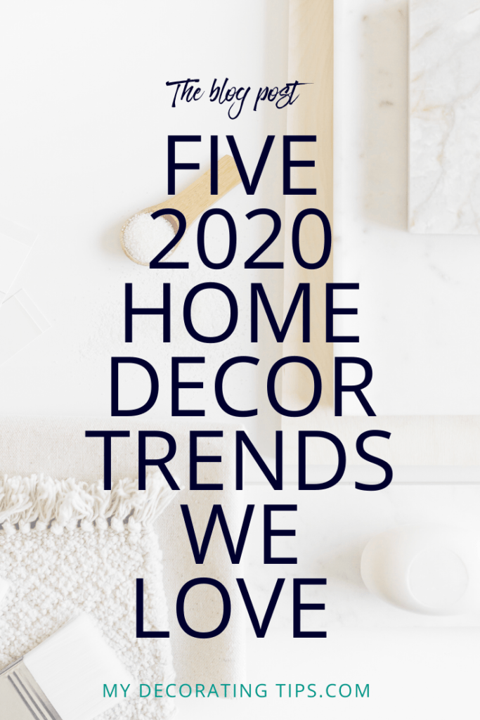 pinterest graphic 2020 home decor trends 